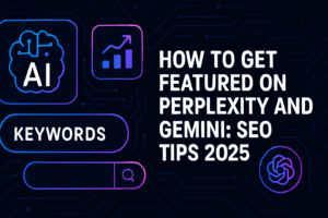 How to get featured on Perplexity and Gemini